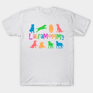 LabraMommy multicolored! For Labrador Retriever Moms! T-Shirt